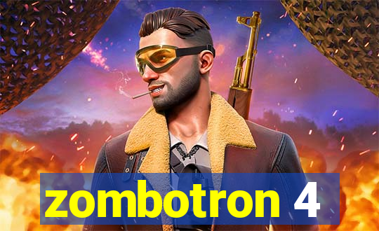 zombotron 4